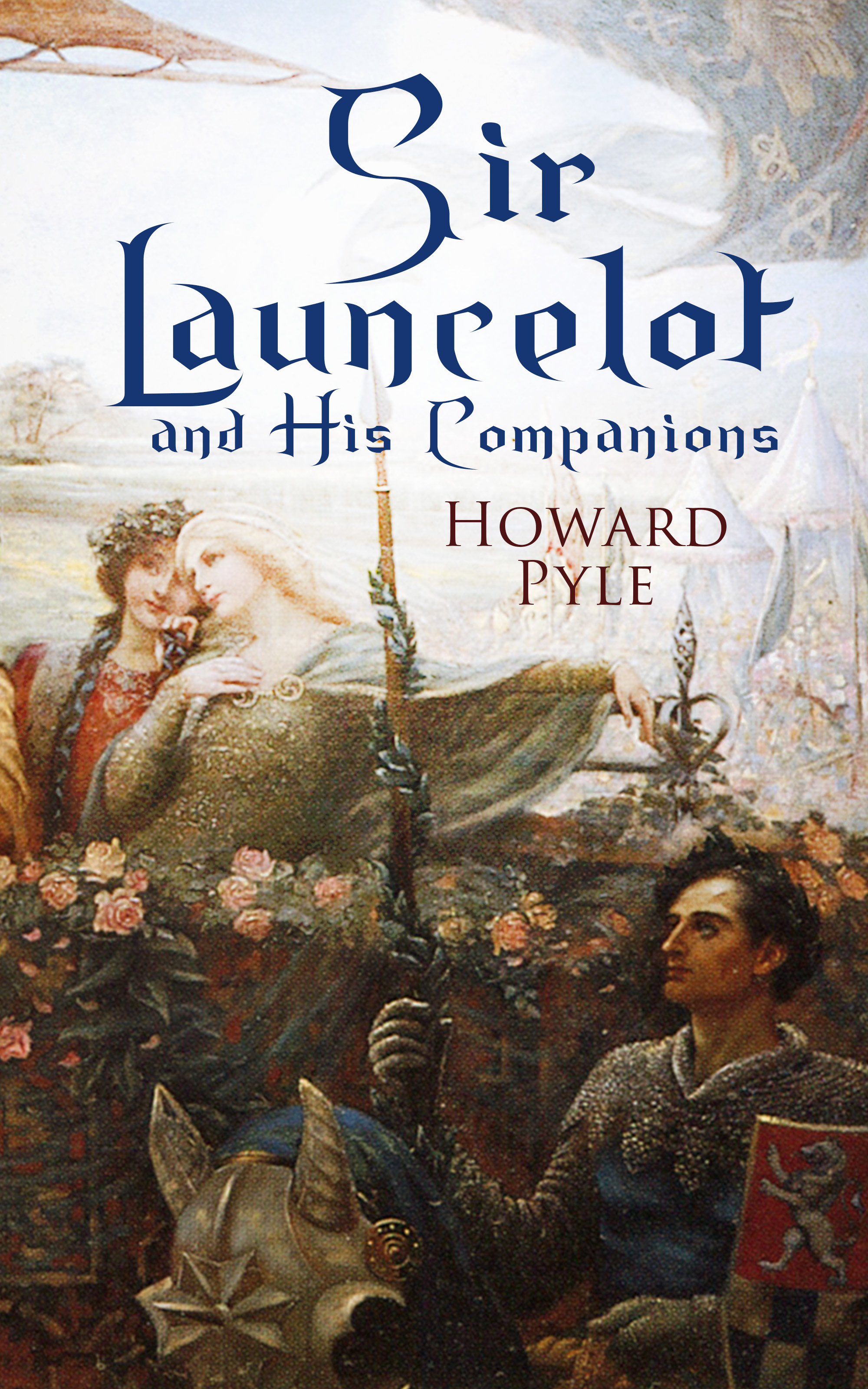 Sir Launcelot and His Companions