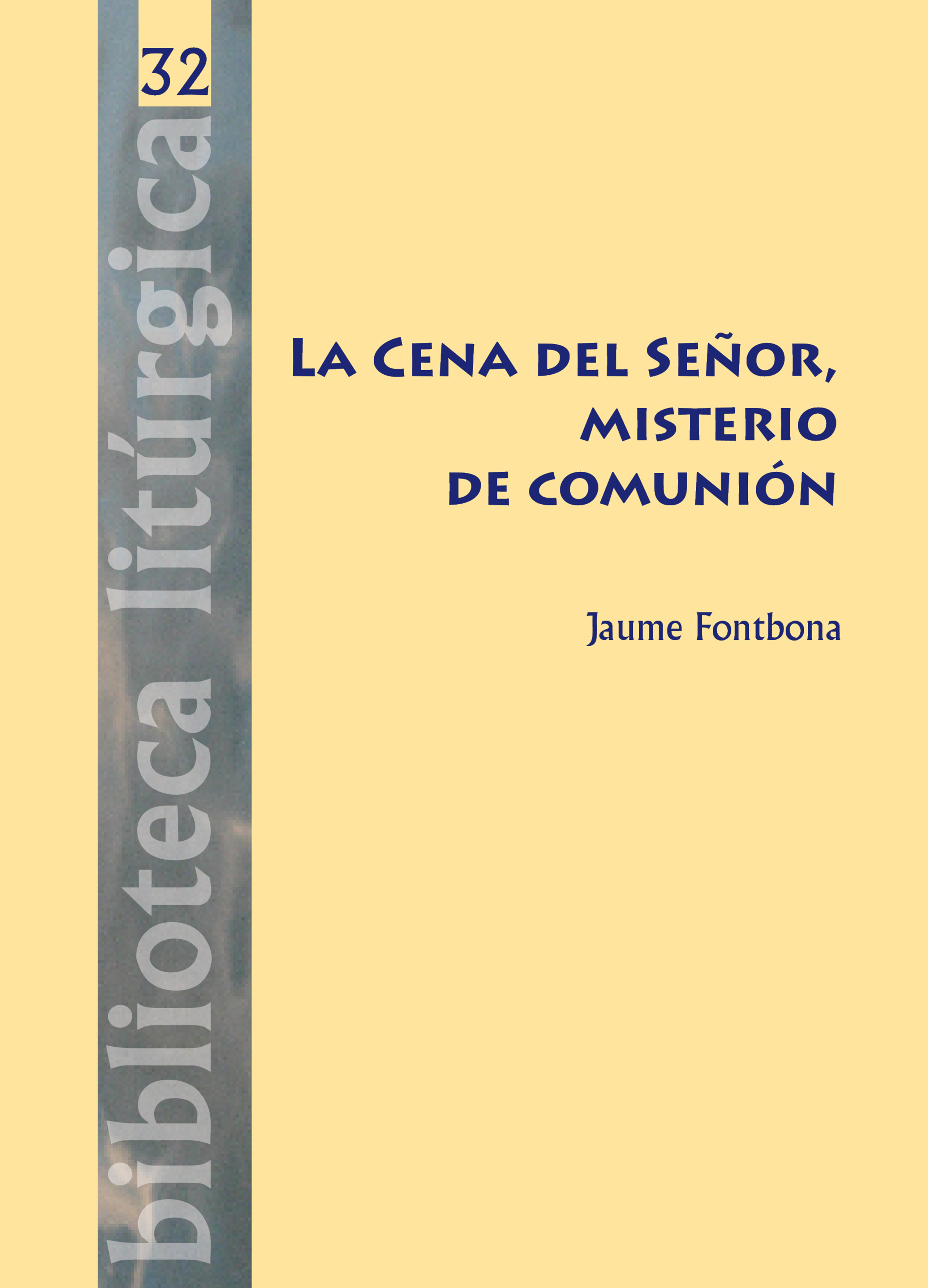 

La Cena del Señor, misterio de comunión
