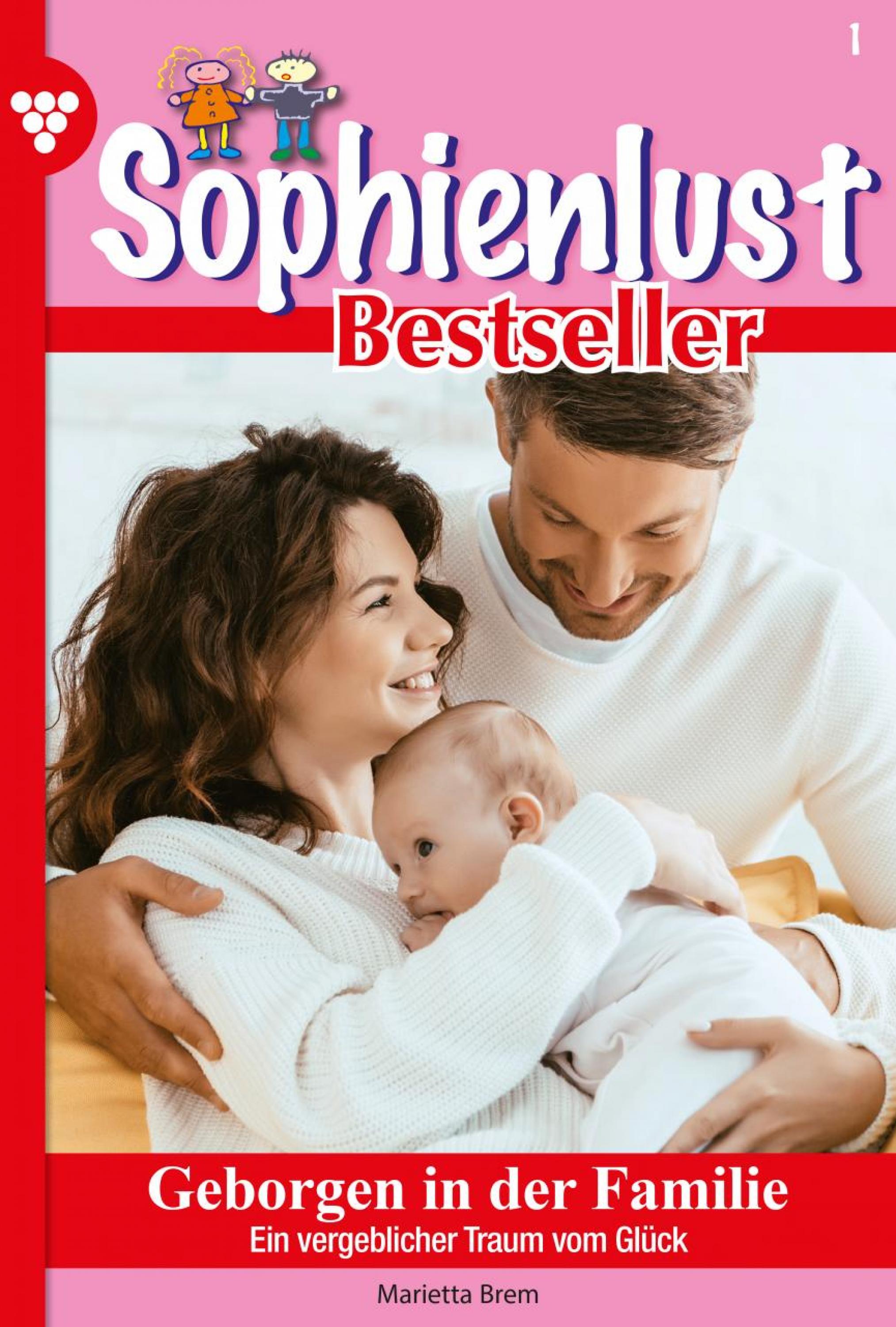 Sophienlust Bestseller 1 – Familienroman