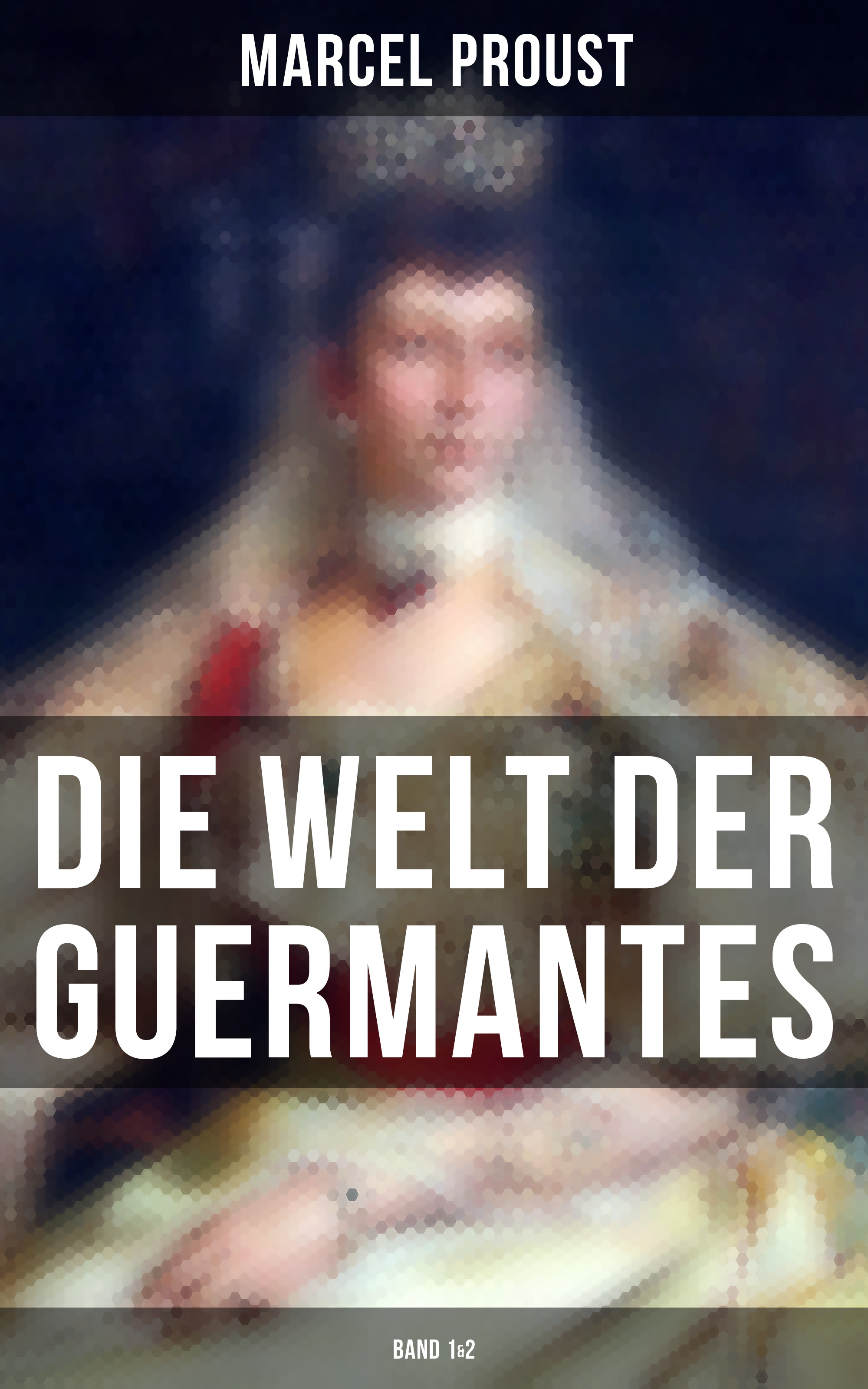 Die Welt der Guermantes (Band 1&2)