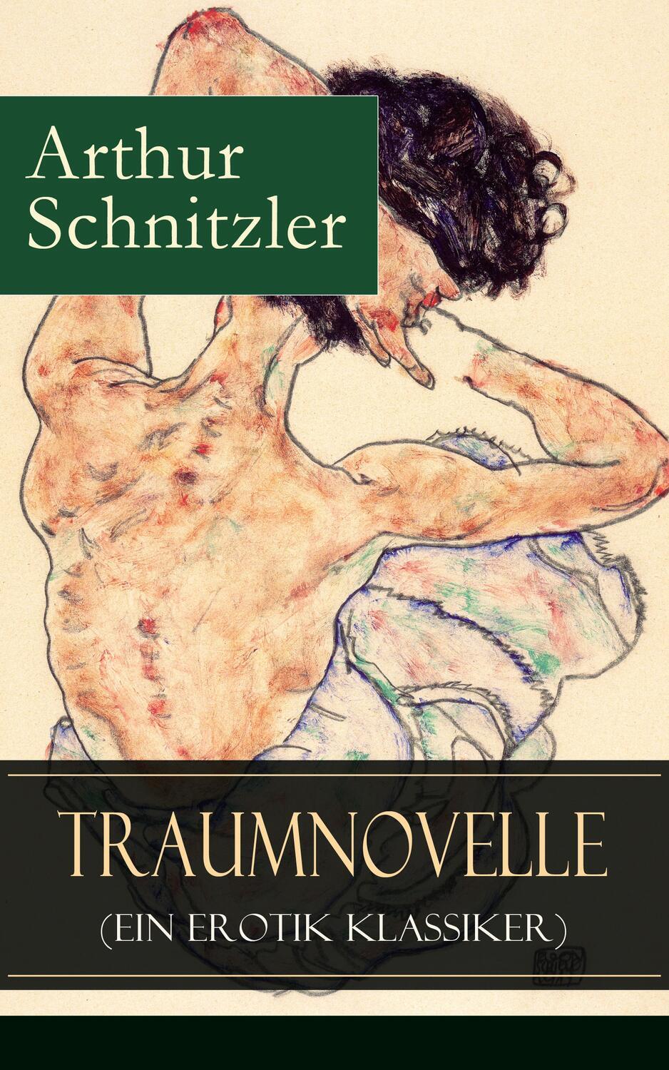 Traumnovelle (Ein Erotik Klassiker)