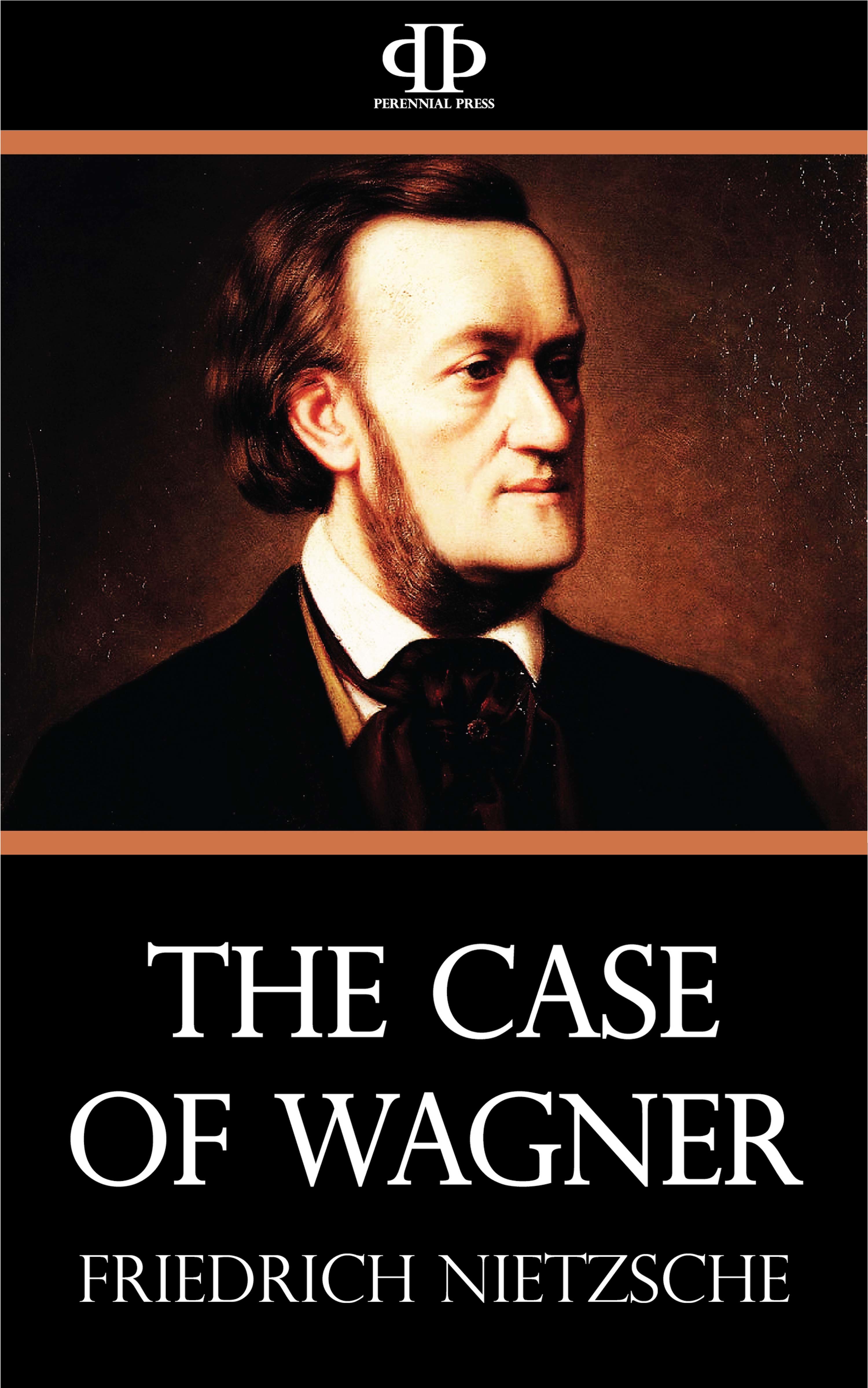 The Case of Wagner