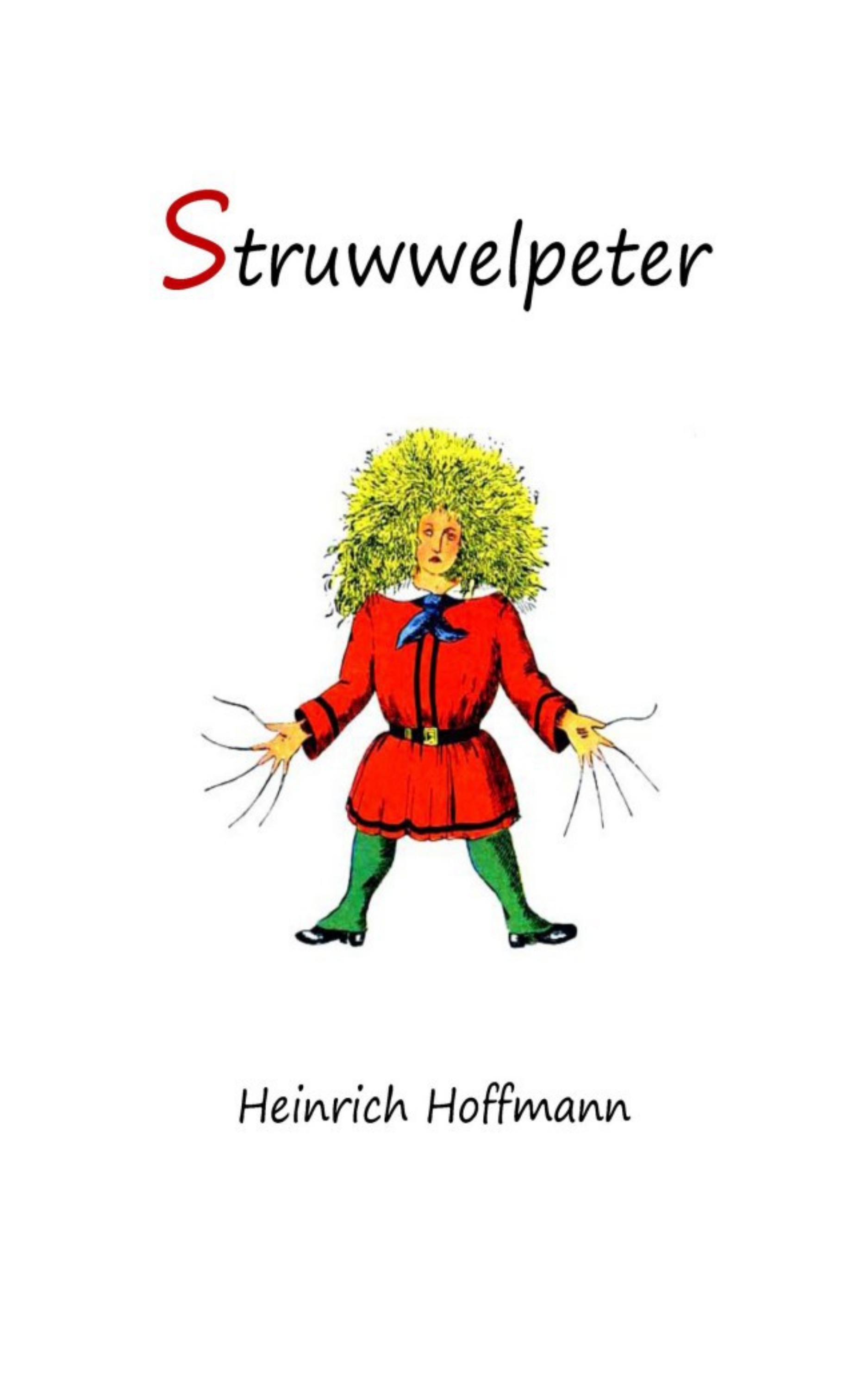 Struwwelpeter: Merry Stories and Funny Pictures