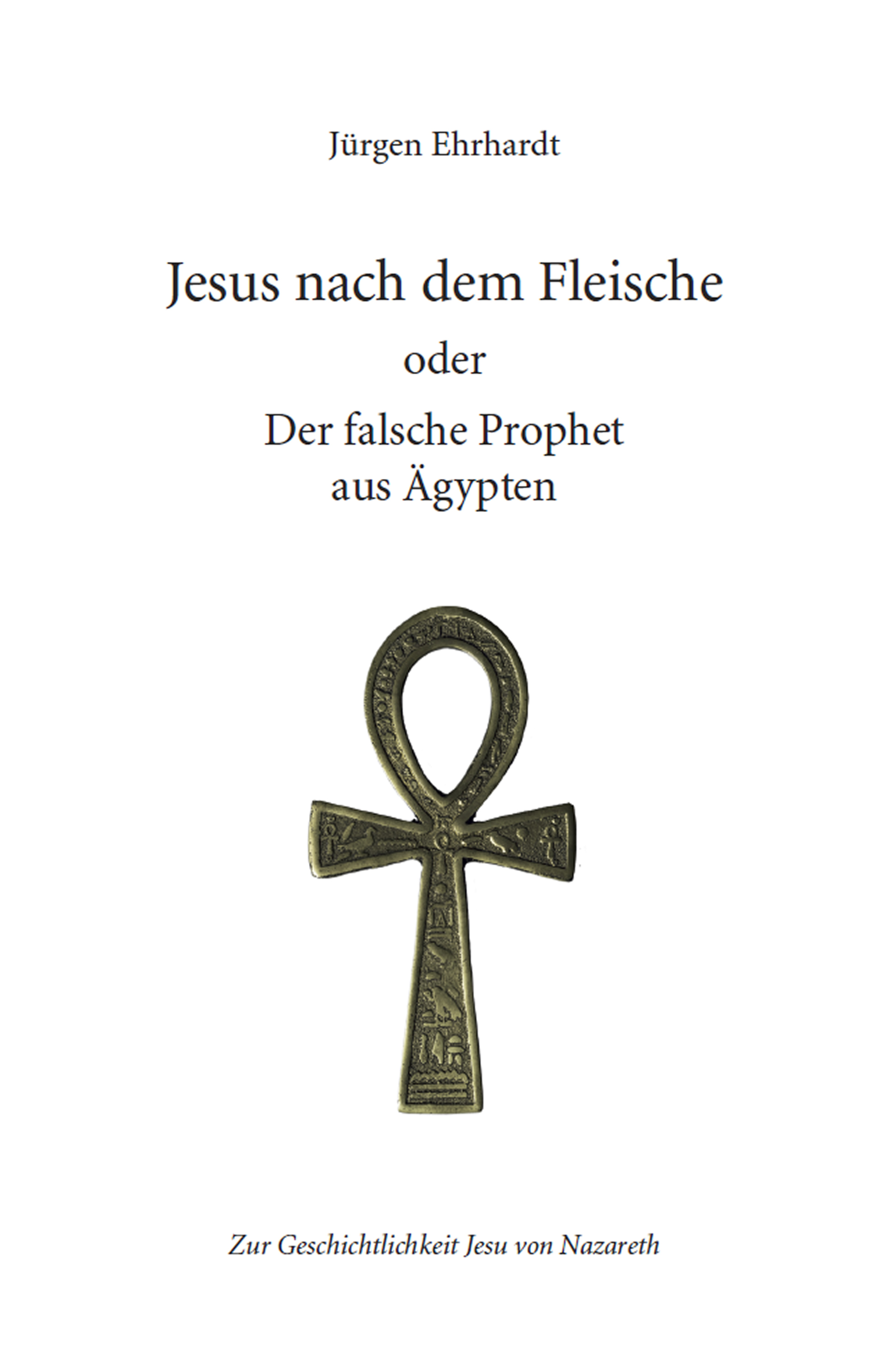 

Jesus nach dem Fleische