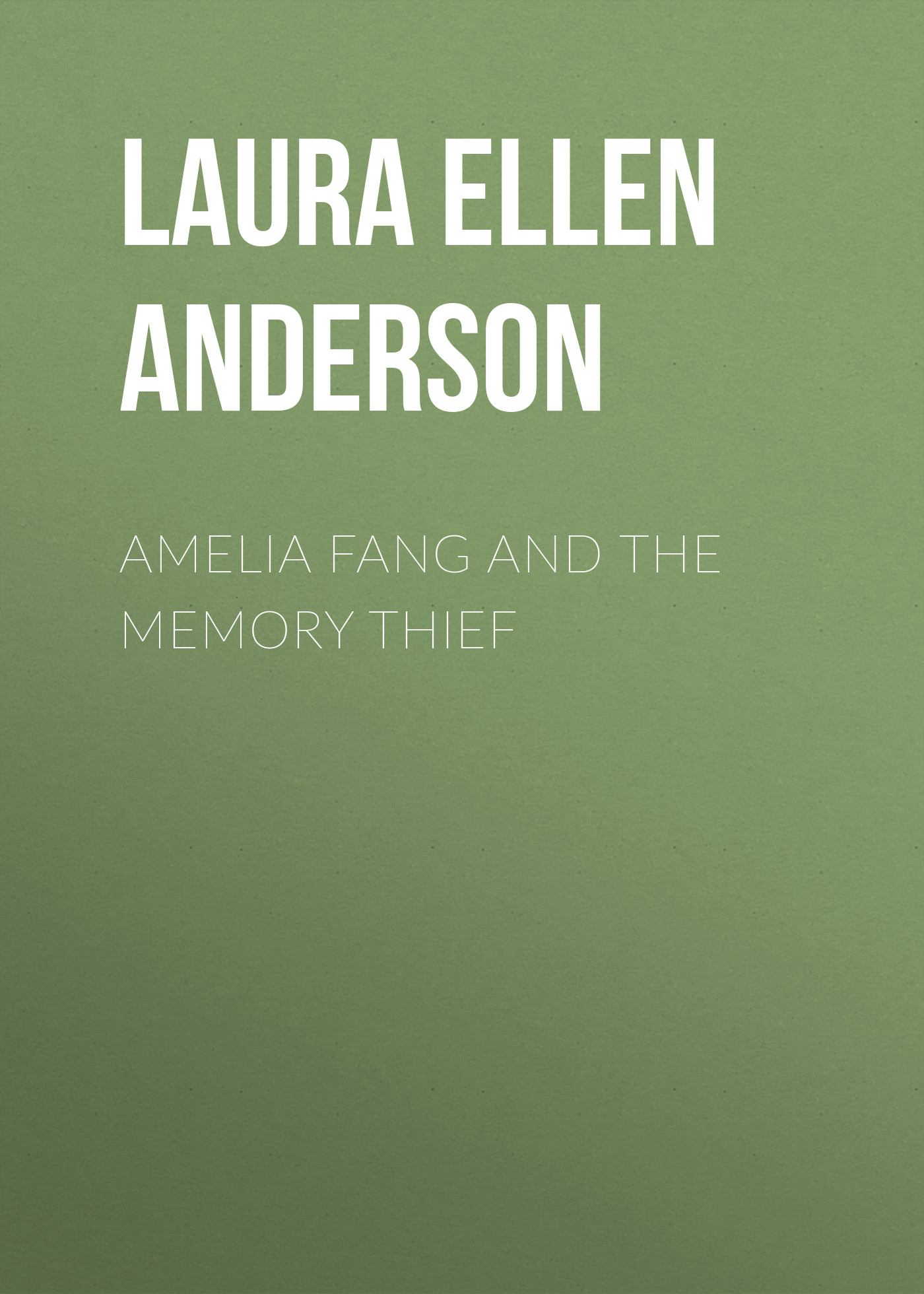 

Amelia Fang and the Memory Thief