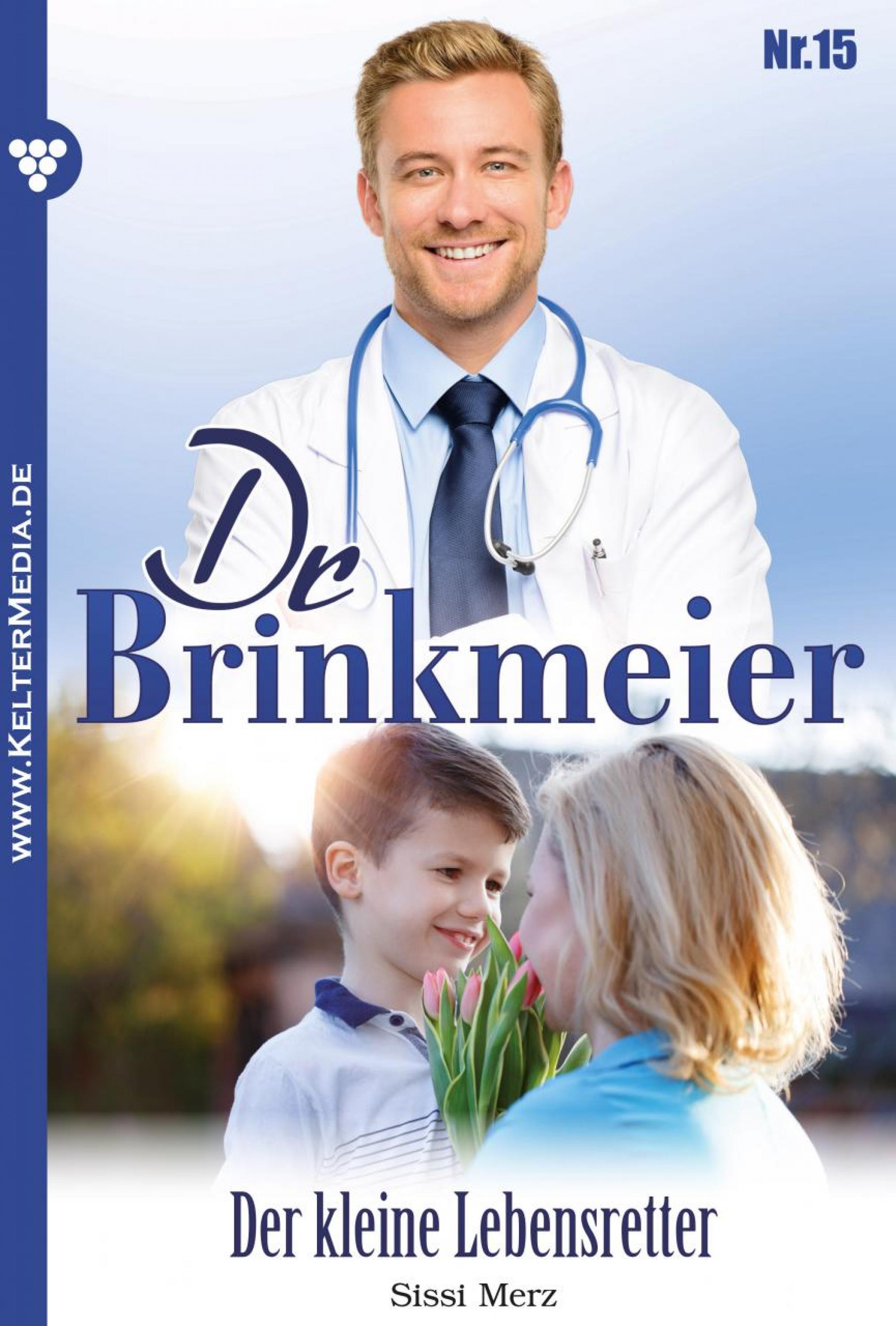 

Dr. Brinkmeier 15 – Arztroman