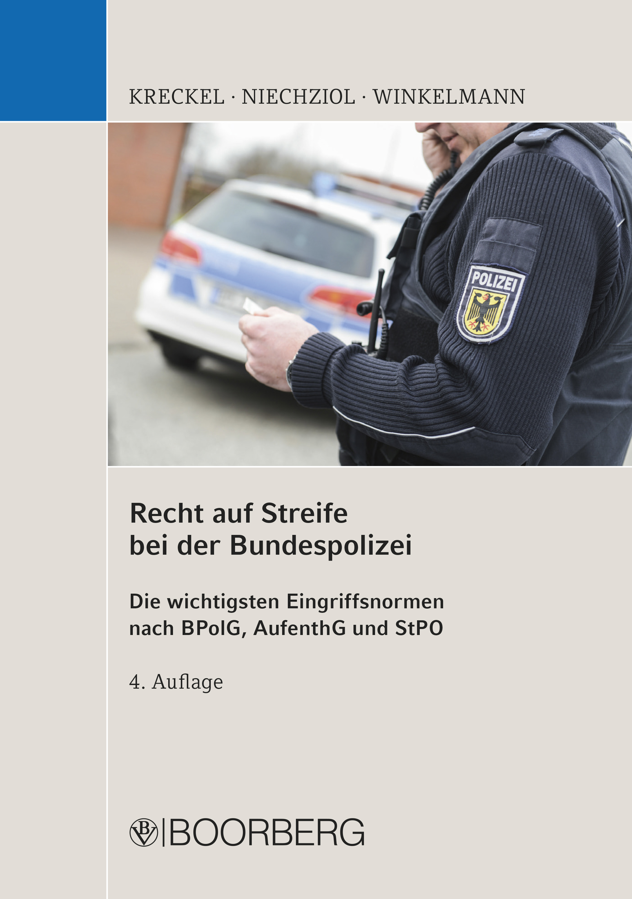 

Recht auf Streife bei der Bundespolizei