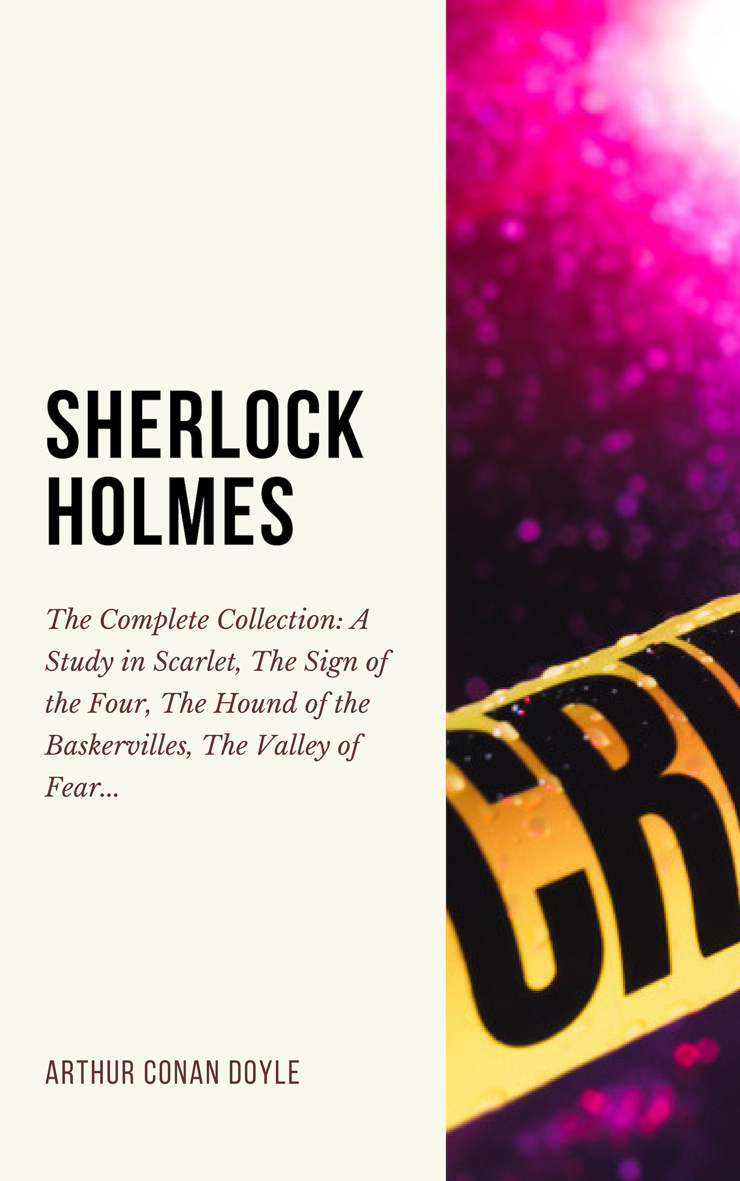 Arthur Conan Doyle SHERLOCK HOLMES: The Complete Collection (Including all 9 books in Sherlock Holmes series) the summer i turned pretty complete series books 1 3