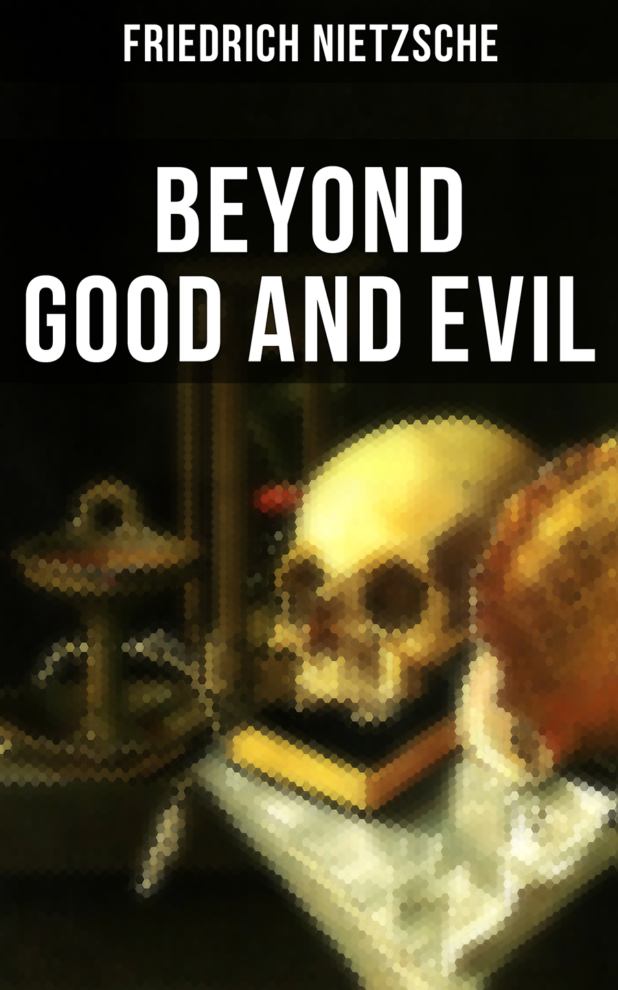 Beyond Good and Evil