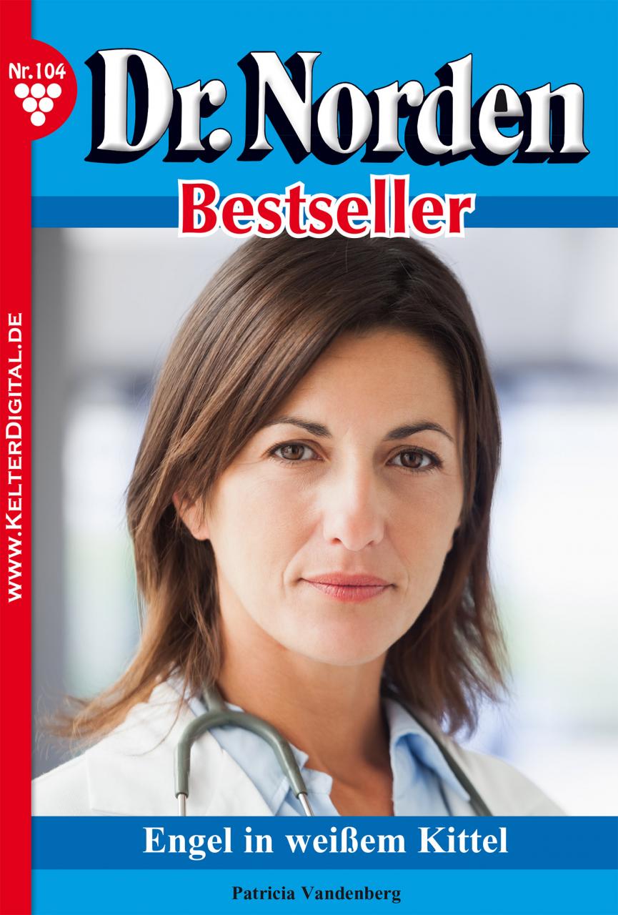 Dr. Norden Bestseller 104 – Arztroman