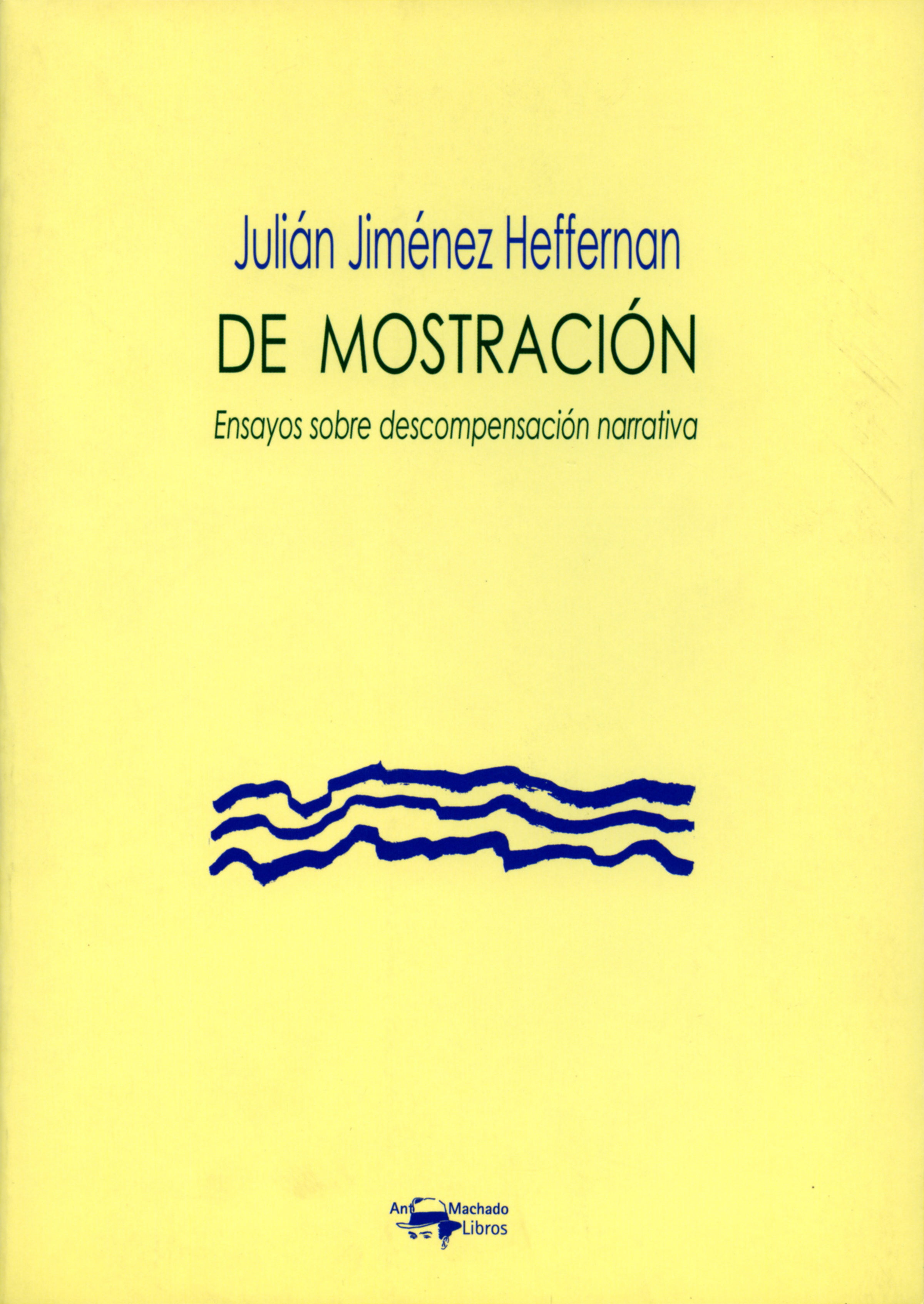 Julian Jimenez Heffernan De mostración