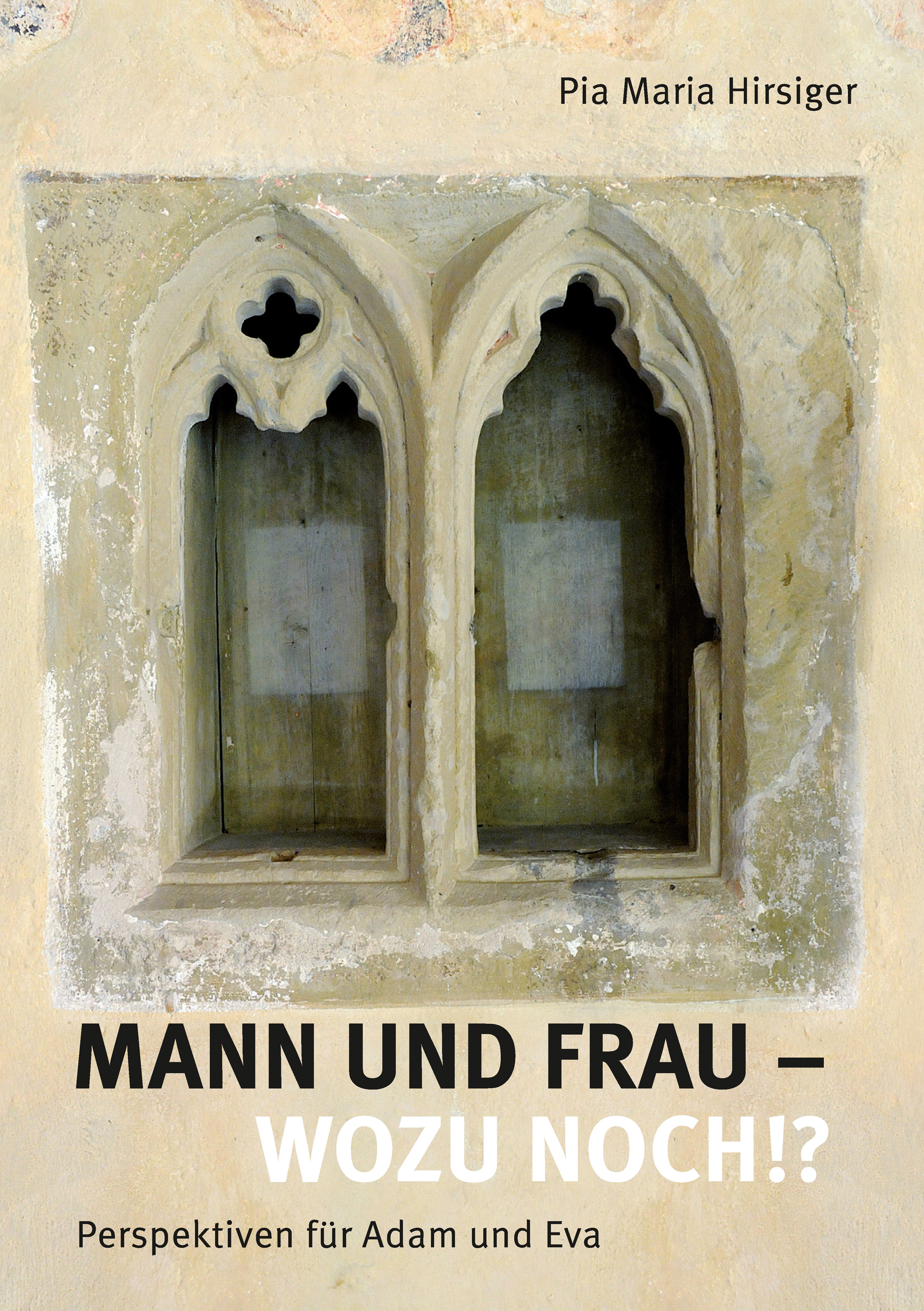 

Mann und Frau - Wozu noch!