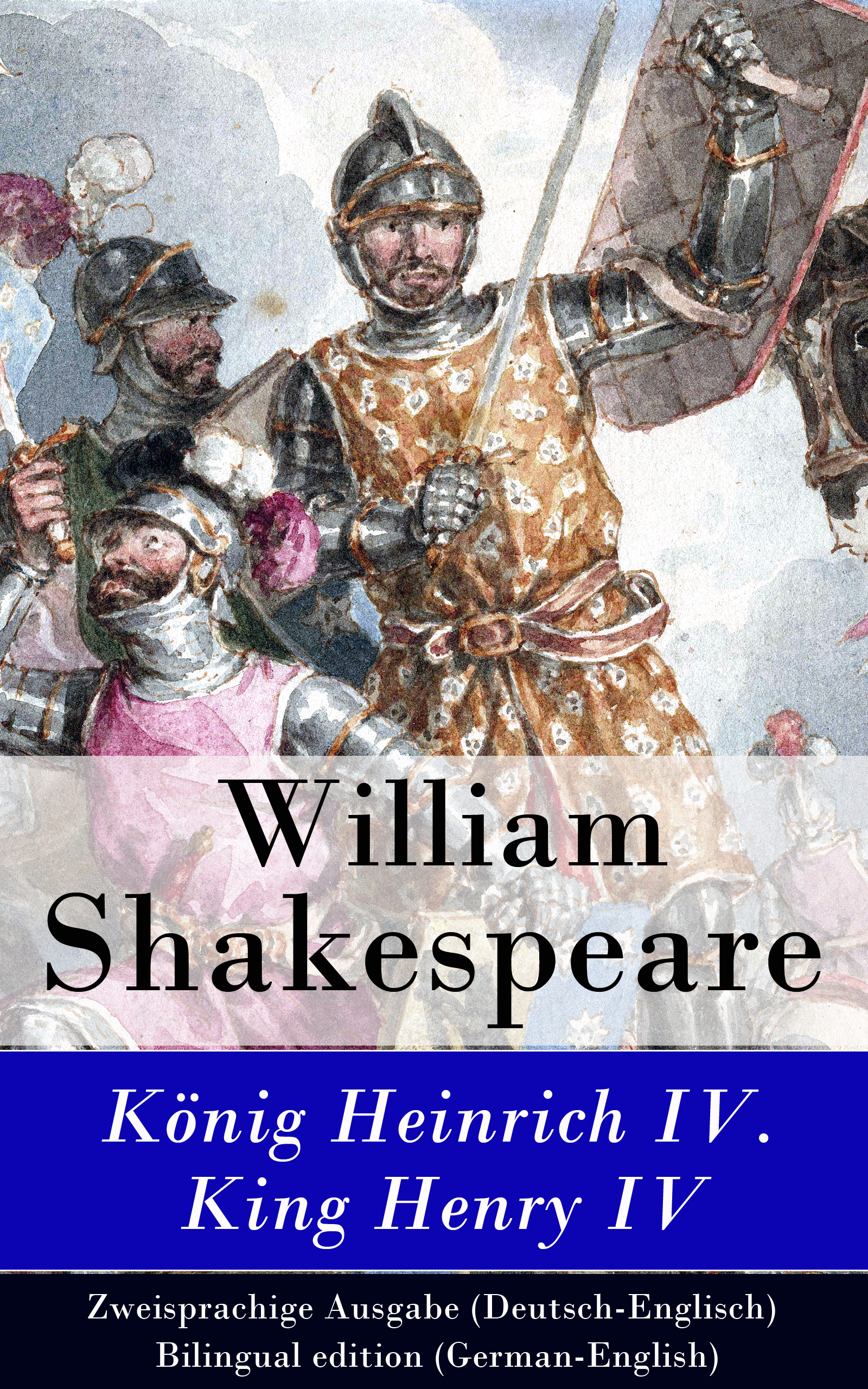 Уильям Шекспир König Heinrich IV. / King Henry IV - Zweisprachige Ausgabe (Deutsch-Englisch) / Bilingual edition (German-English) basic english iv