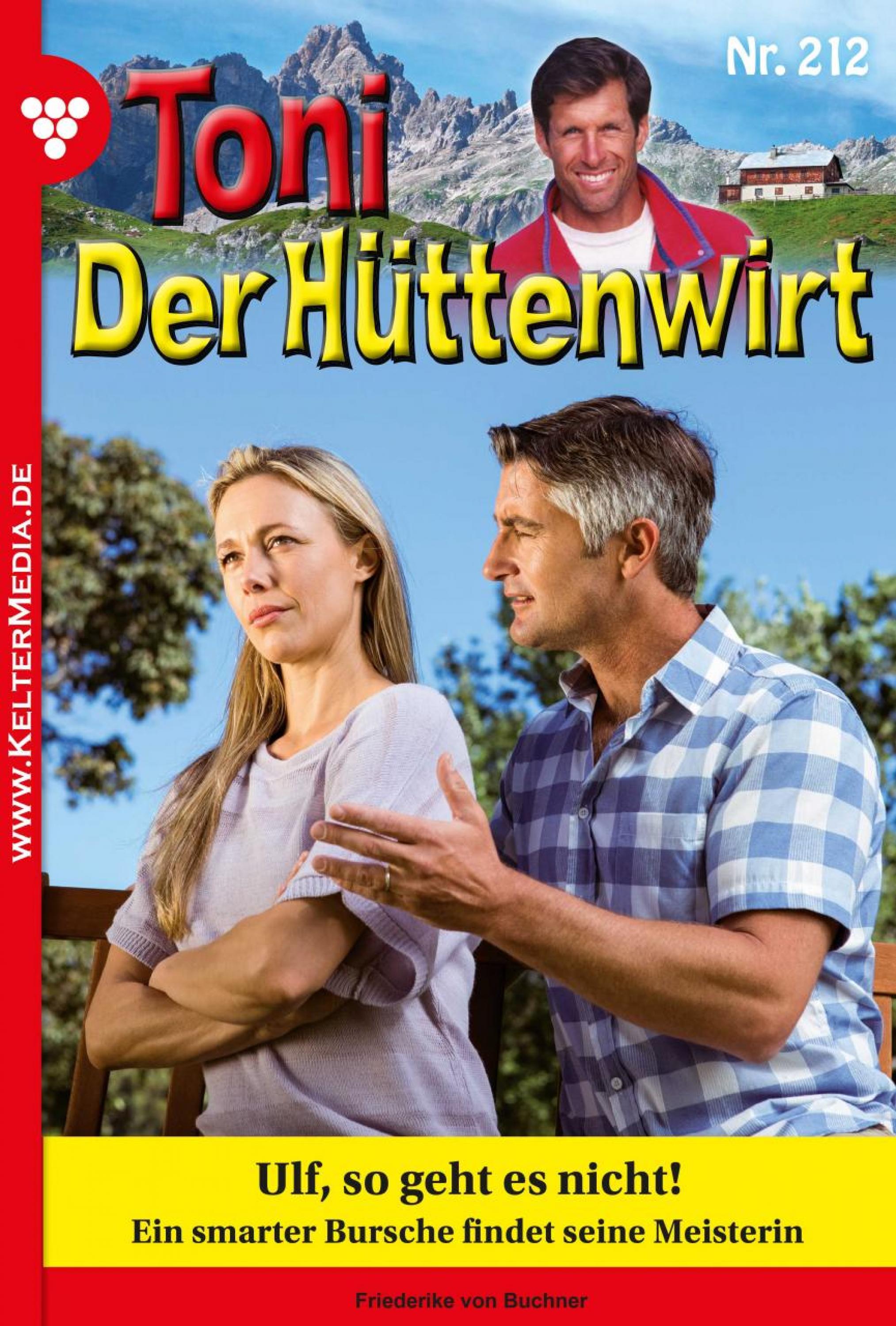 Toni der Hüttenwirt 212 – Heimatroman