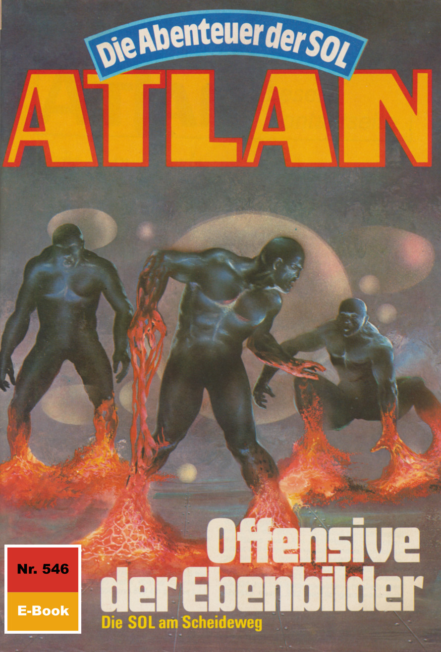 Atlan 546: Offensive der Ebenbilder