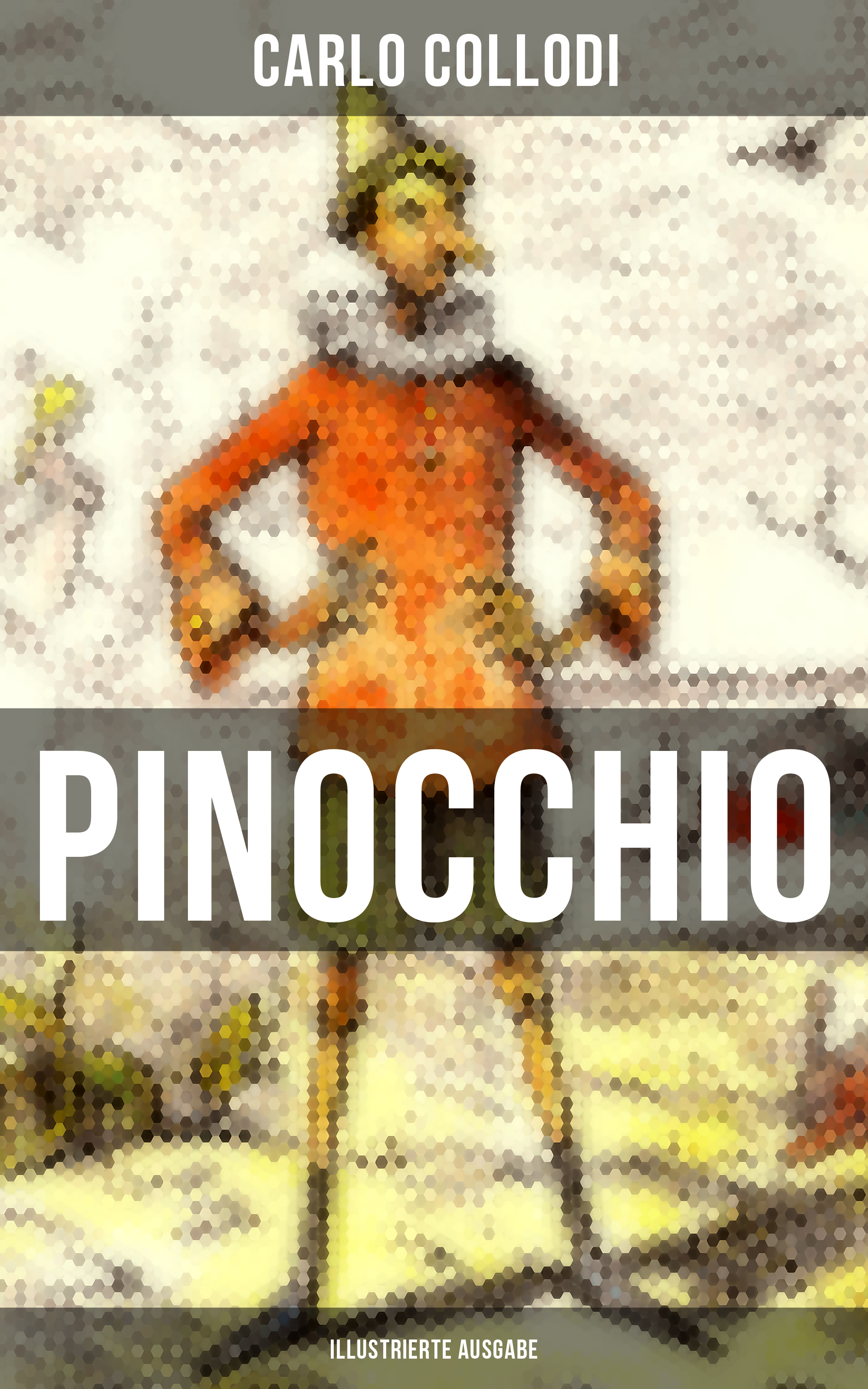 PINOCCHIO (Illustrierte Ausgabe)