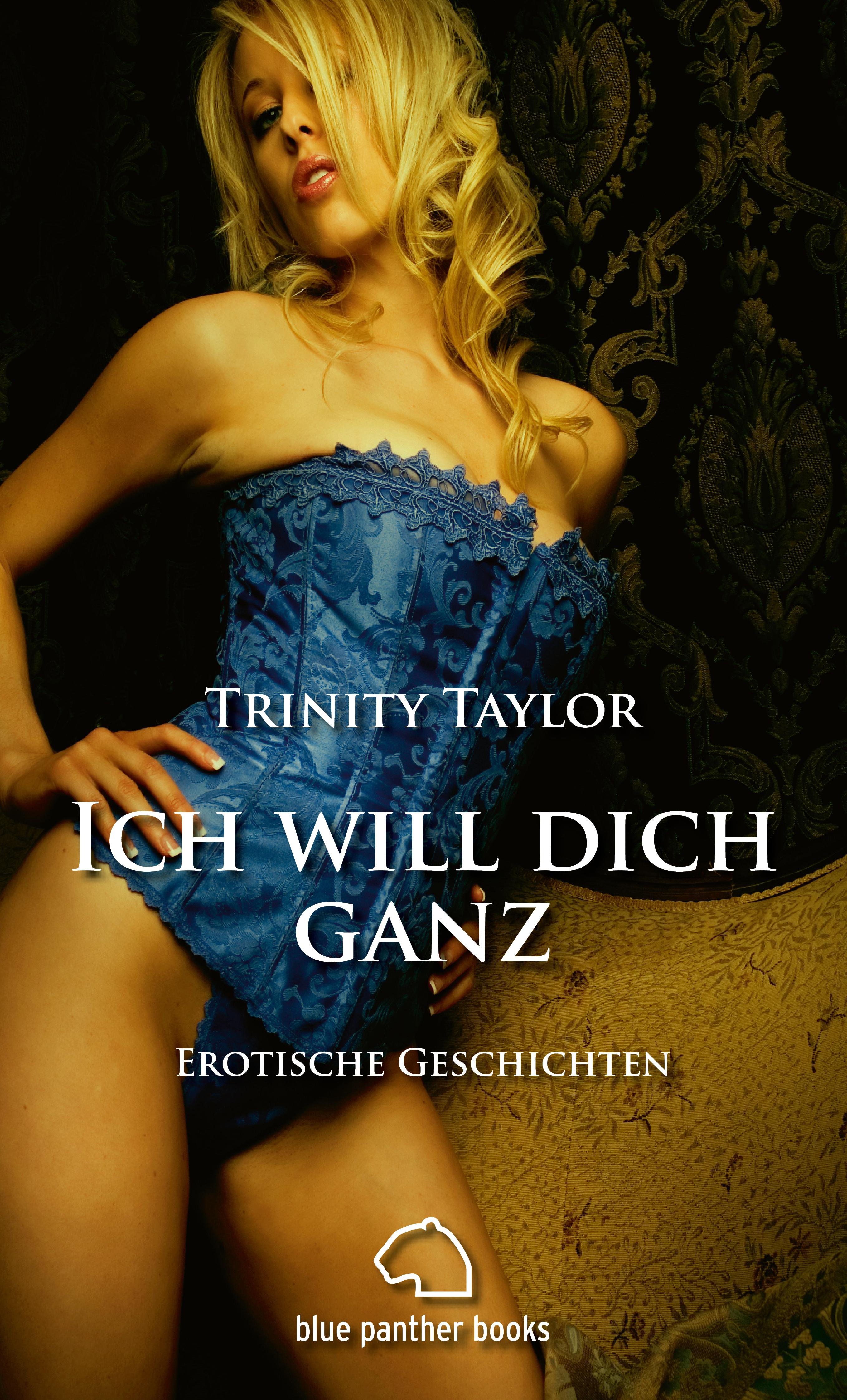 Ich will dich ganz | Erotische Geschichten