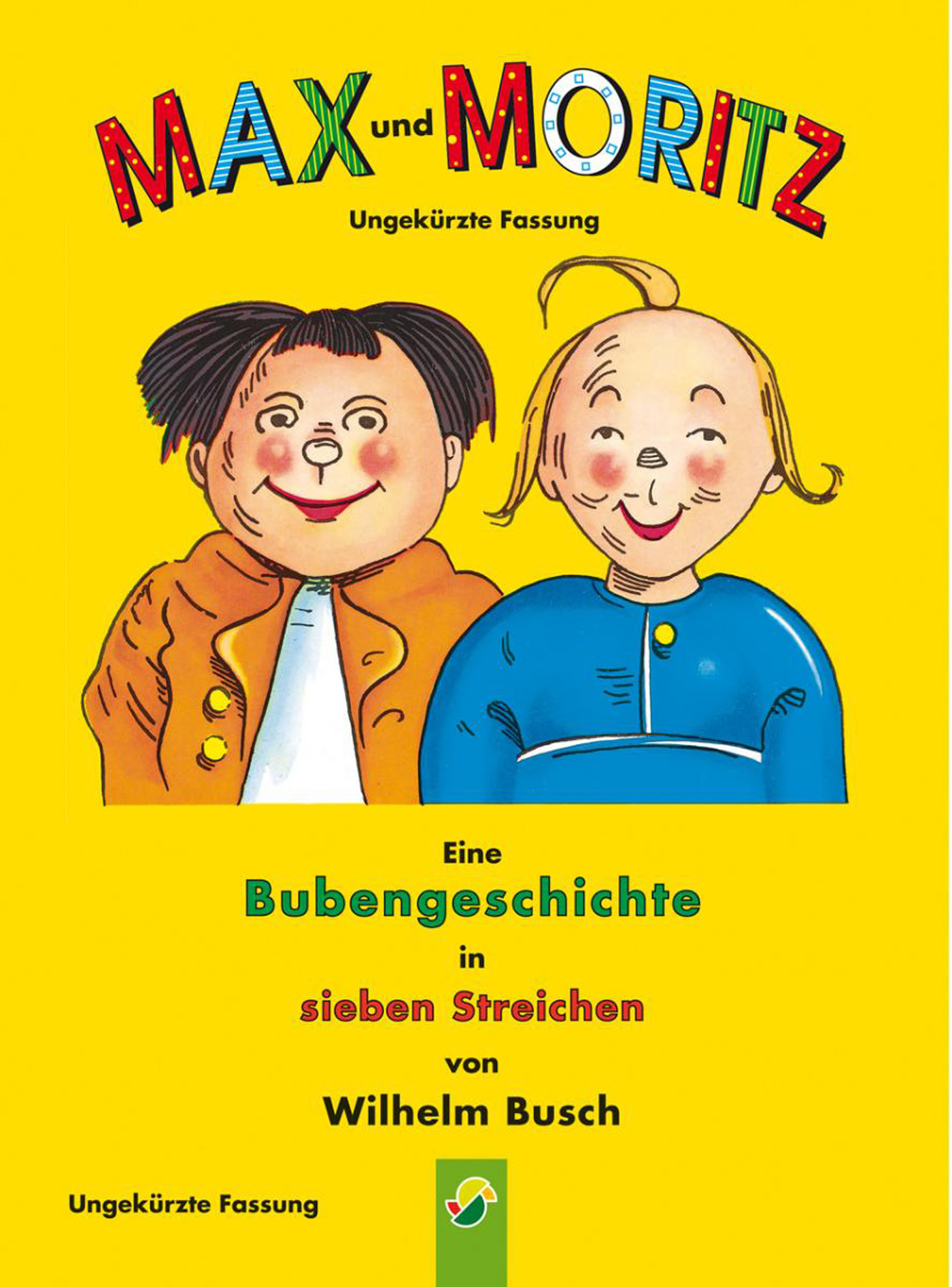 Max und Moritz - ungekürzte Fassung