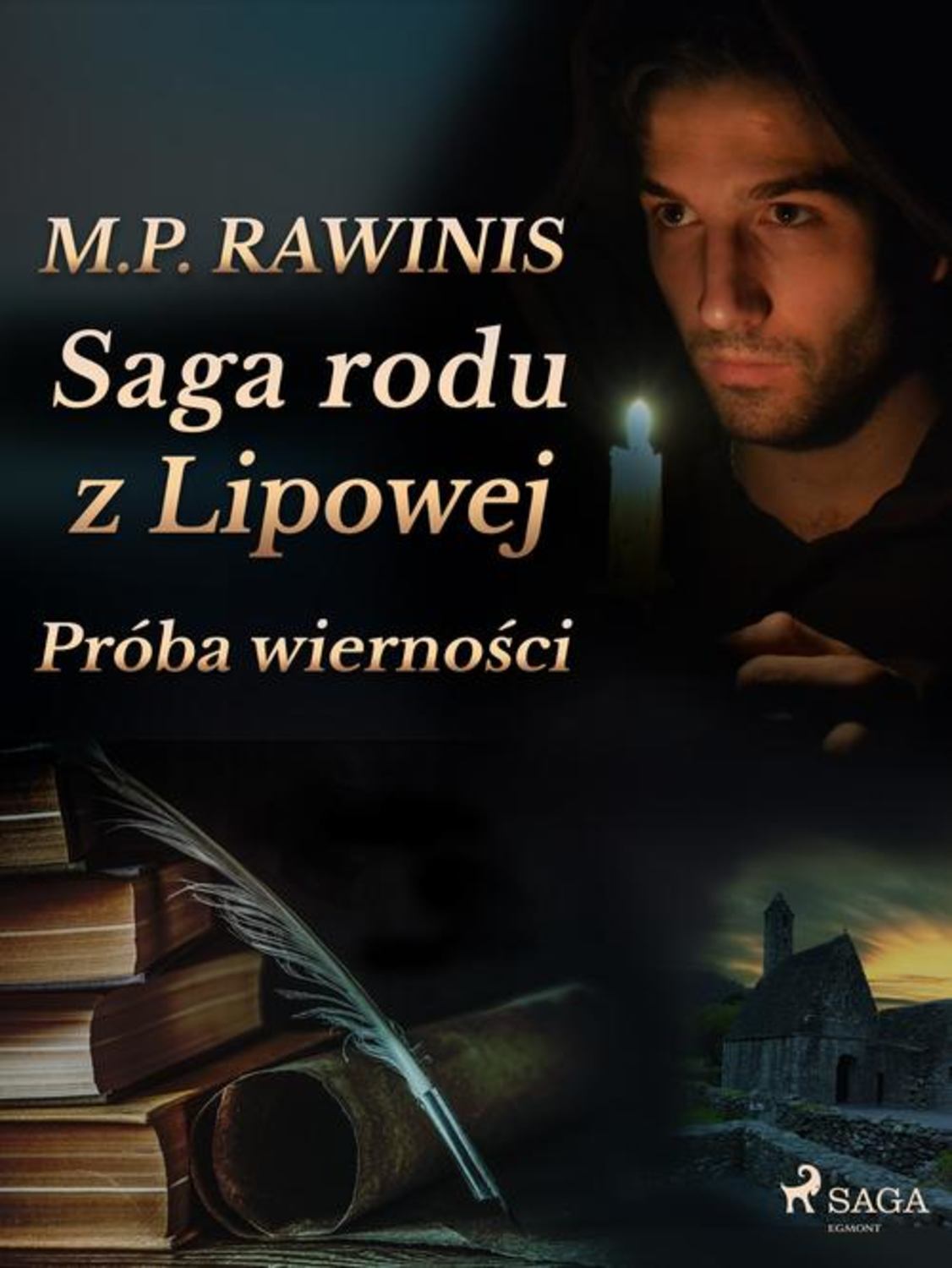 Saga rodu z Lipowej: Próba wierności