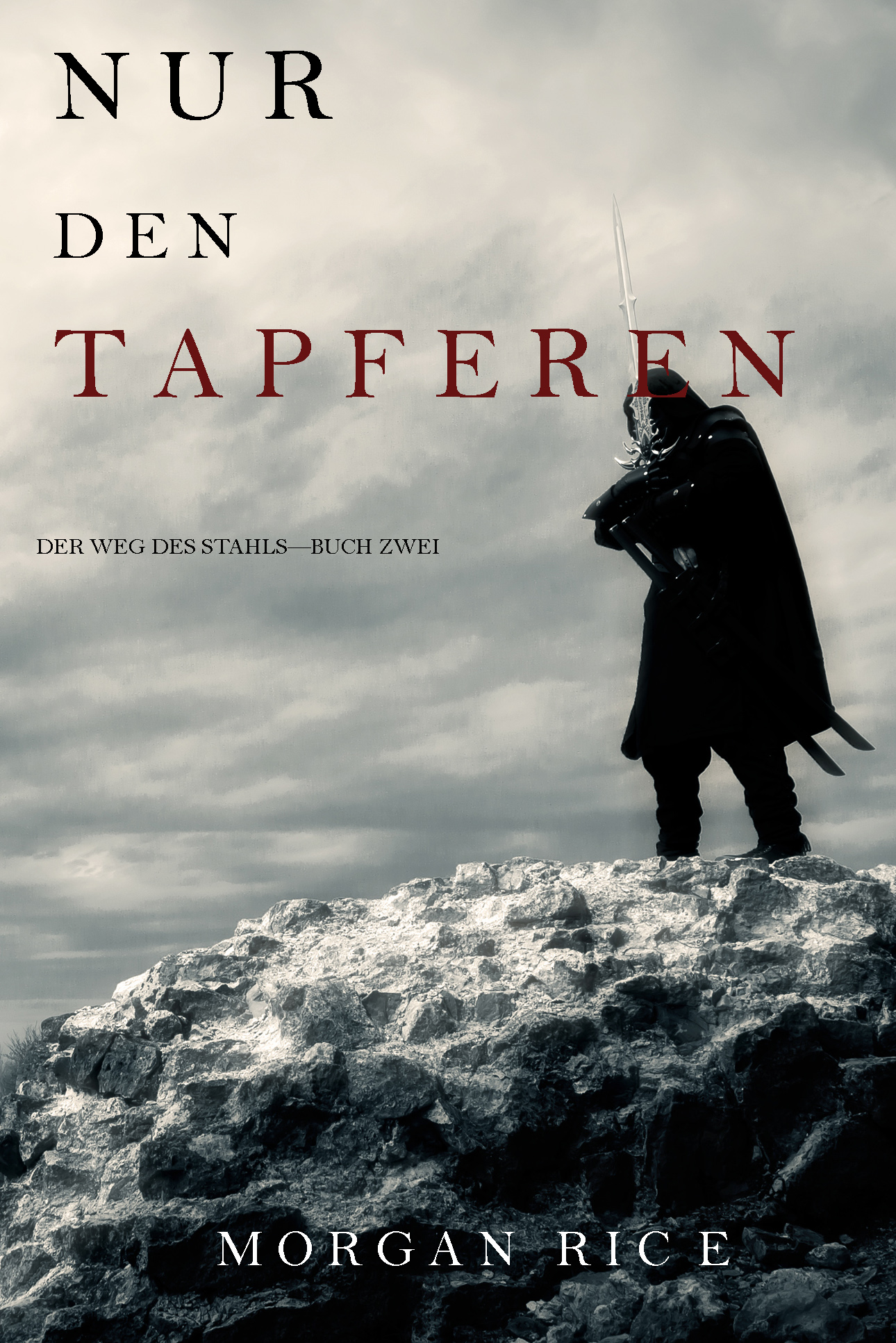 Nur den Tapferen