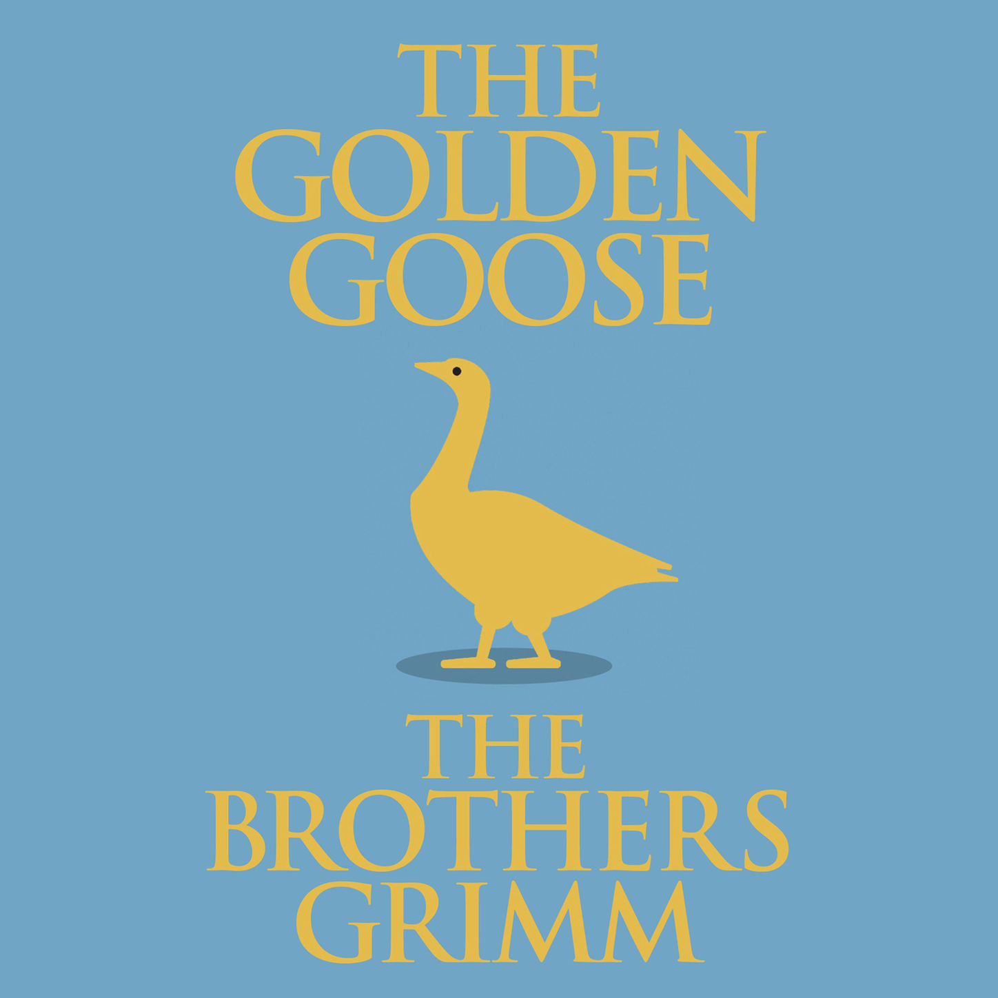 The Golden Goose (Unabridged)