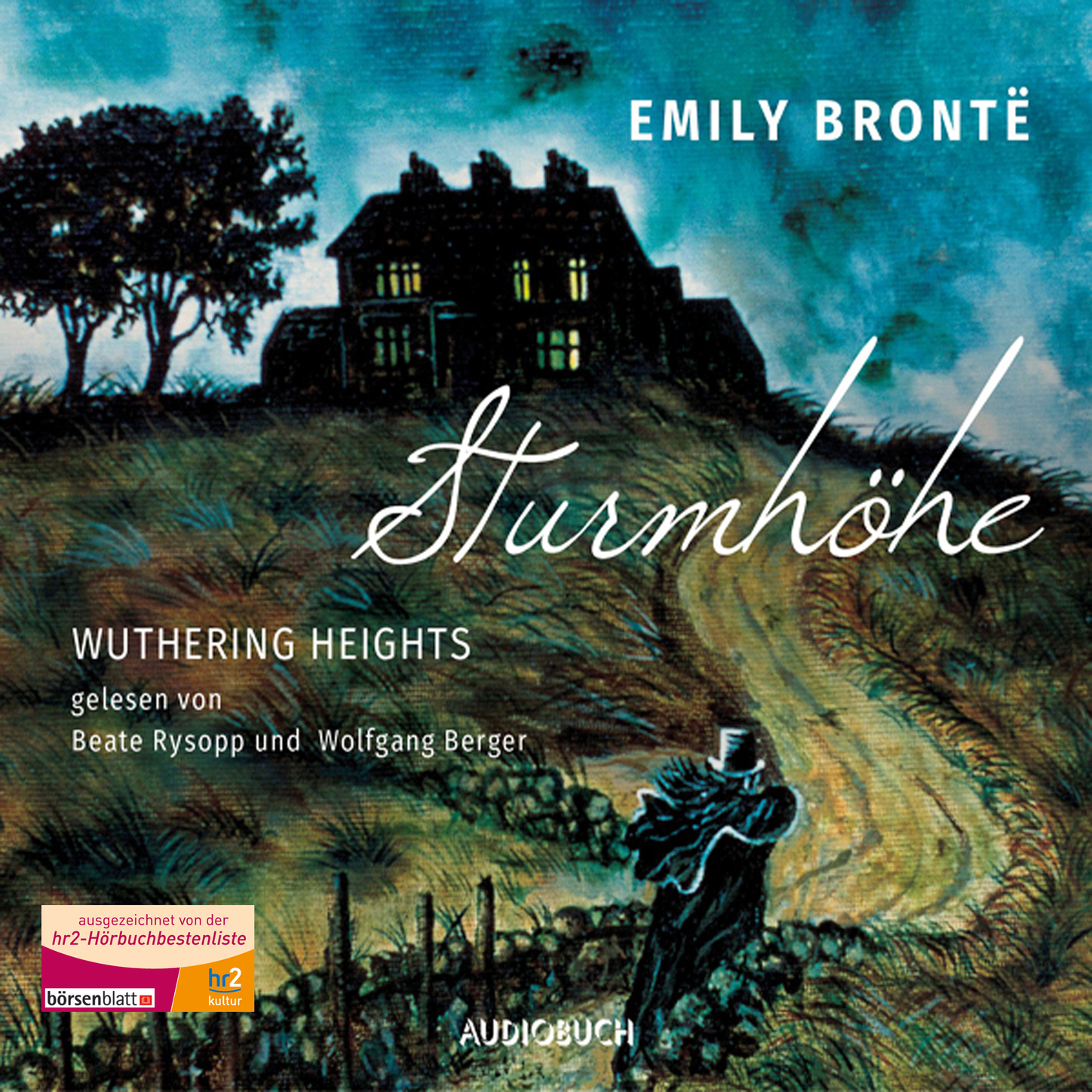 Sturmhöhe - Wuthering Heights (Ungekürzte Lesung)