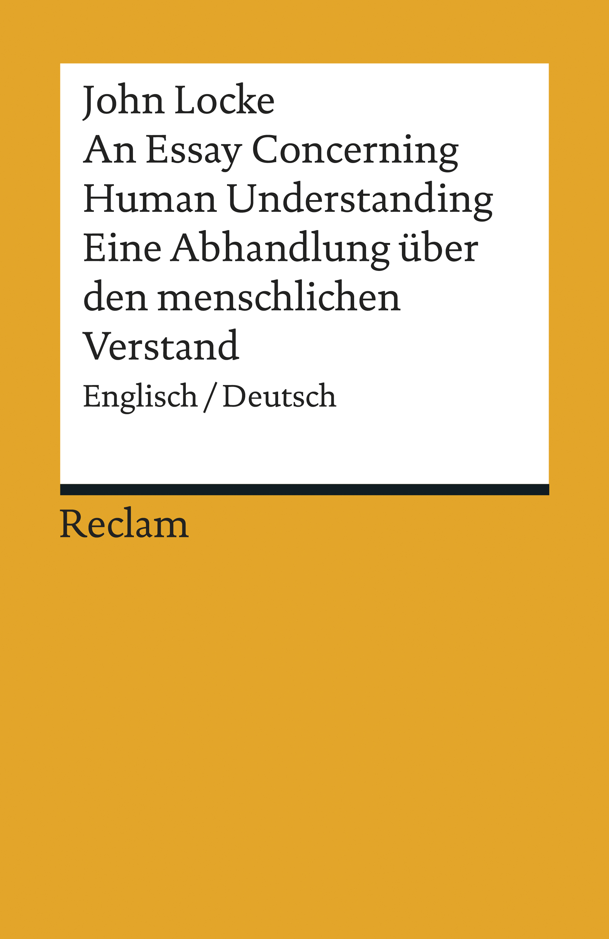 An Essay Concerning Human Understanding / Ein Versuch über den menschlichen Verstand. Auswahlausgabe