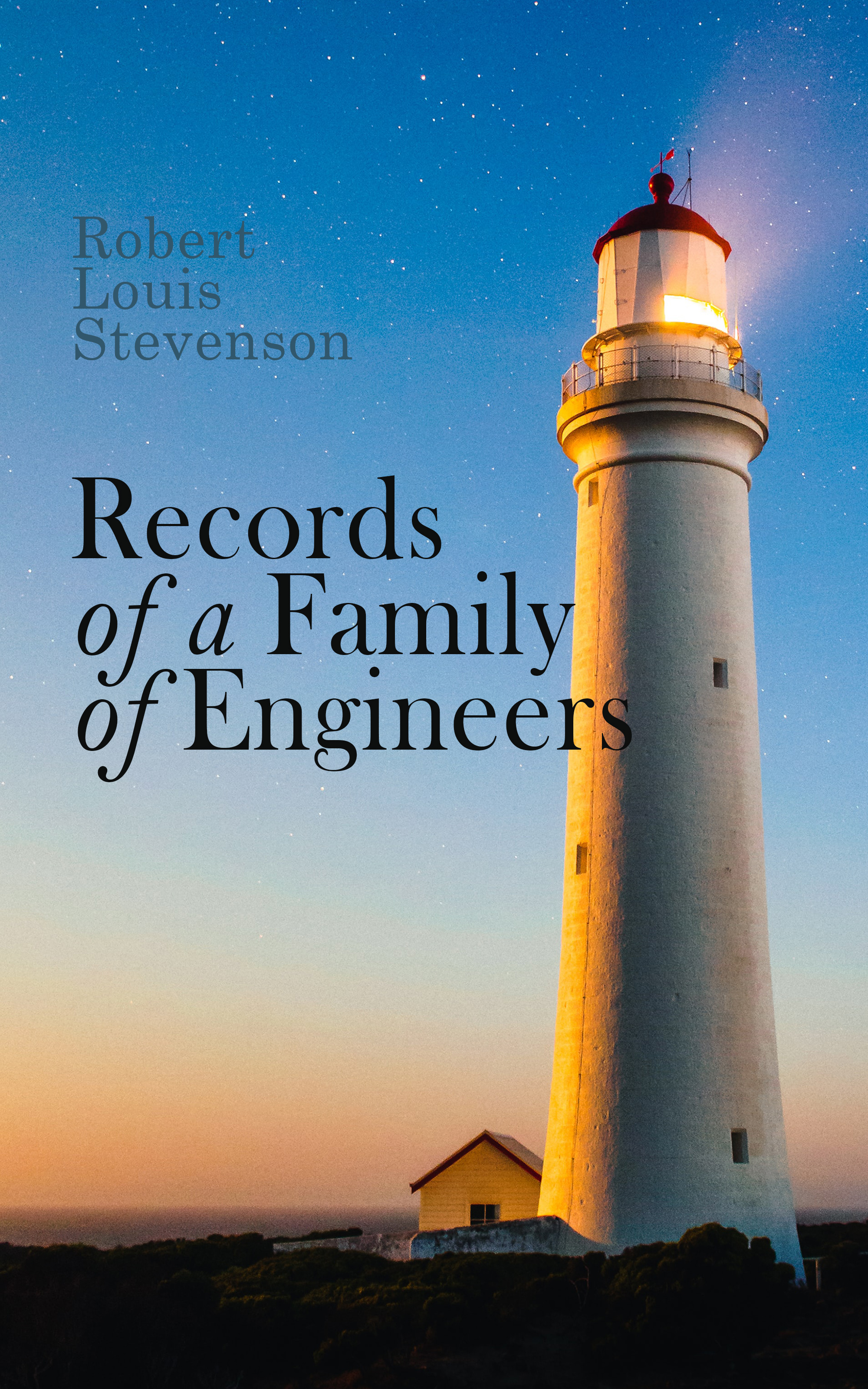 Robert Louis Stevenson Records of a Family of Engineers robert leckie leckie a few acres of snow the saga of the french and indian wars