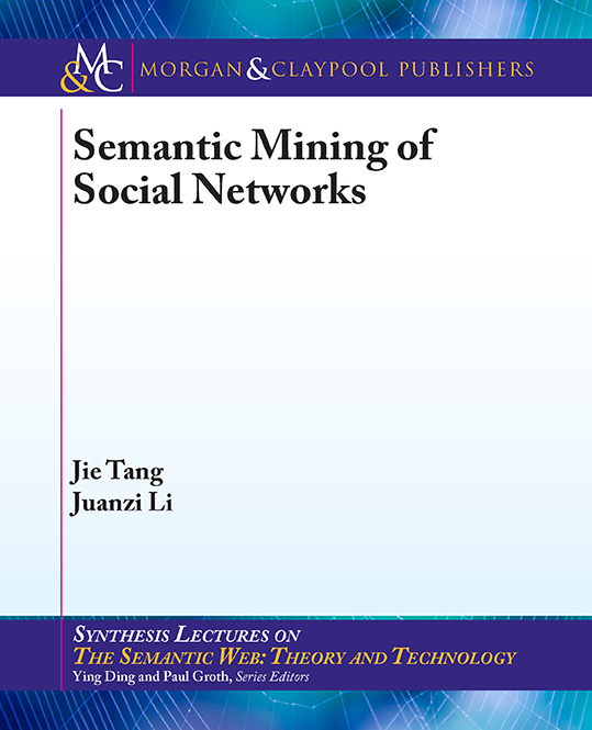 Semantic Mining of Social Networks