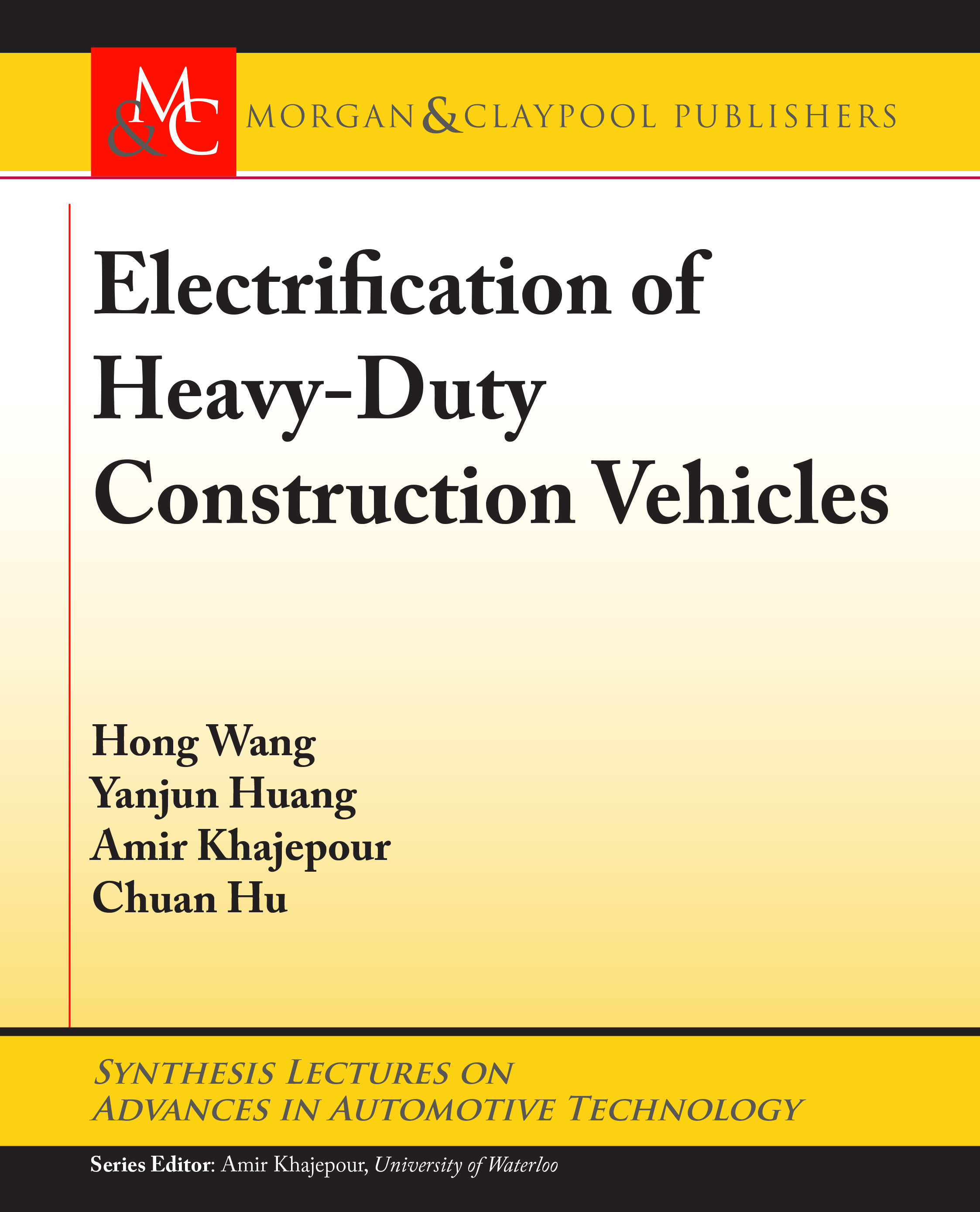 Amir Khajepour Electrification of Heavy-Duty Construction Vehicles amir rouen
