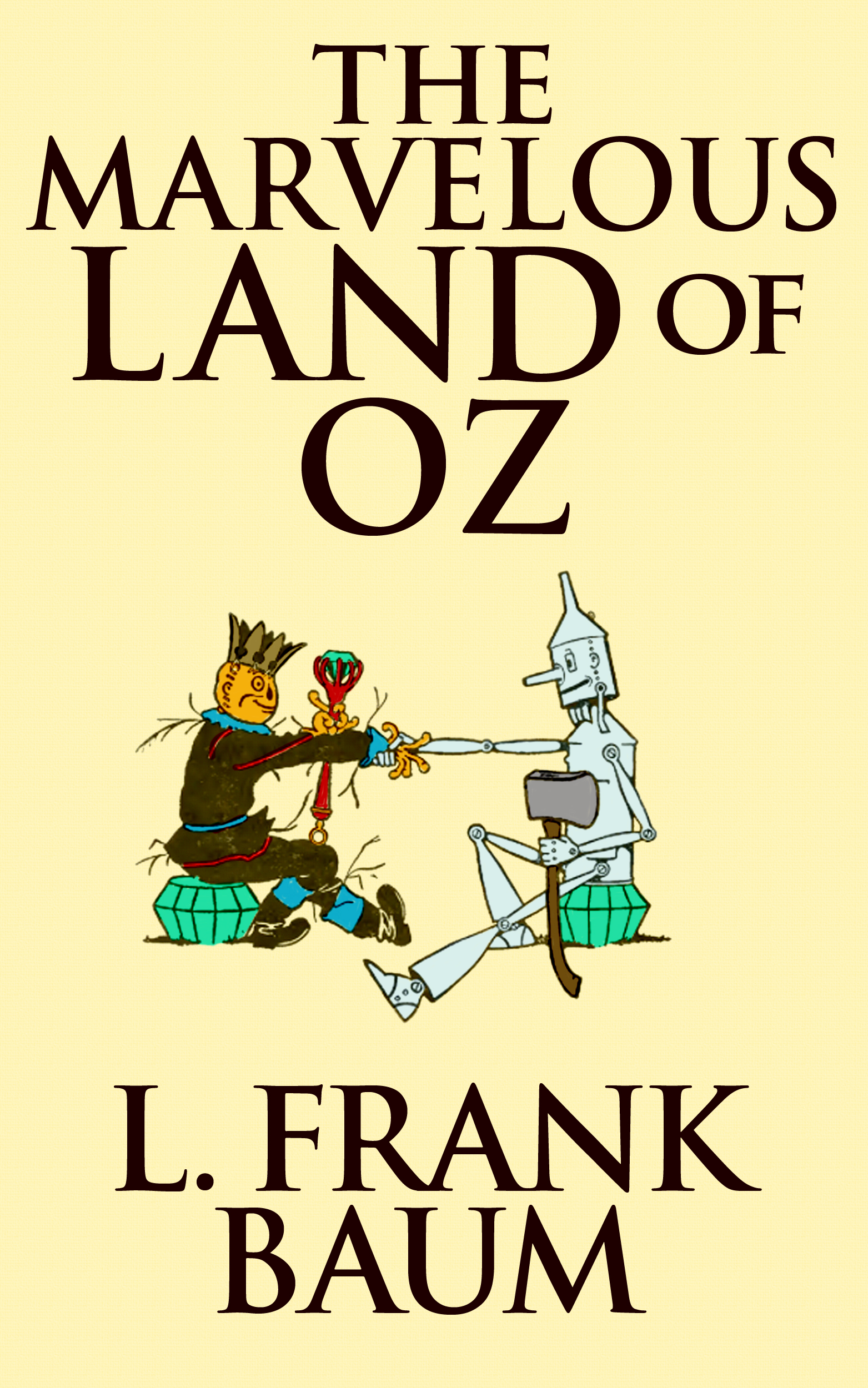 Marvelous Land of Oz, The The