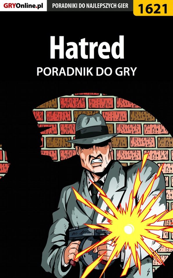 Книга Poradniki do gier Hatred созданная Jakub Bugielski может относится к жанру компьютерная справочная литература, программы. Стоимость электронной книги Hatred с идентификатором 57201476 составляет 130.77 руб.