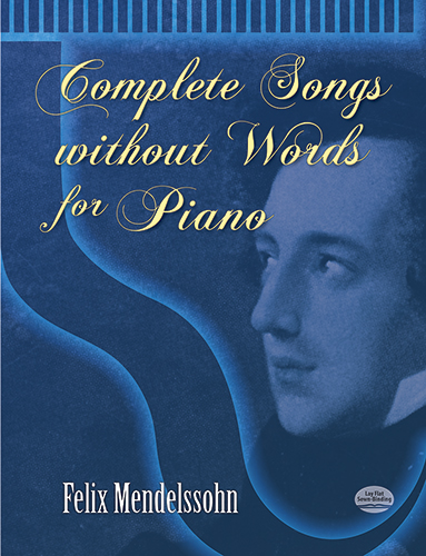 Complete Songs without Words for Piano