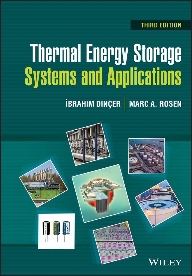 Ibrahim Dincer, Thermal Energy Storage / Systems And Applications ...