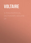 A Philosophical Dictionary, Volume 09