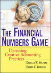The Financial Numbers Game. Detecting Creative Accounting Practices