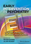 Early Intervention in Psychiatry. EI of Nearly Everything for Better Mental Health
