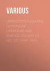 Lippincott's Magazine of Popular Literature and Science, Volume 17, No. 102, June, 1876
