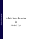 All the Sweet Promises