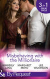Misbehaving with the Millionaire: The Millionaire's Misbehaving Mistress