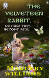 The velveteen rabbit. Illustrated edition