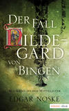 Der Fall Hildegard von Bingen