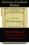 Die Nibelungen - Ein deutsches Trauerspiel in drei Abteilungen