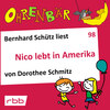 Ohrenbär - eine OHRENBÄR Geschichte, Folge 98: Nico lebt in Amerika (Hörbuch mit Musik)