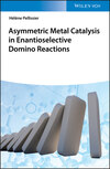 Asymmetric Metal Catalysis in Enantioselective Domino Reactions