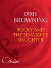 Rocky And The Senator's Daughter