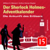 Die Ankunft des Erlösers - Der Sherlock Holmes-Adventkalender, Folge 15 (Ungekürzt)