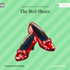 The Red Shoes (Unabridged)