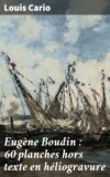 Eugène Boudin : 60 planches hors texte en héliogravure