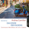 Das Ende des Fadens - Commissario Montalbano - Commissario Montalbano übt sich in Geduld, Band 24 (Gekürzt)